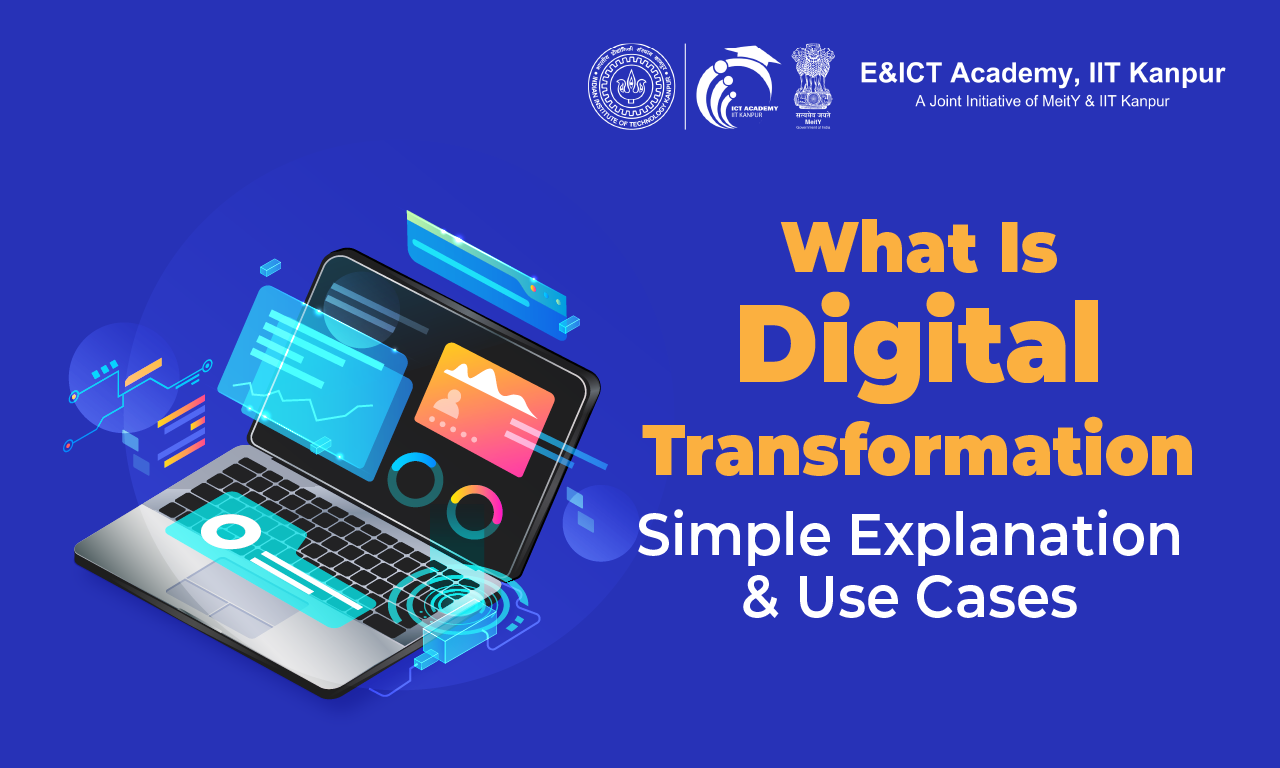 What Is Digital Transformation: Simple Explanation, Key Elements, and Real-World Use Cases